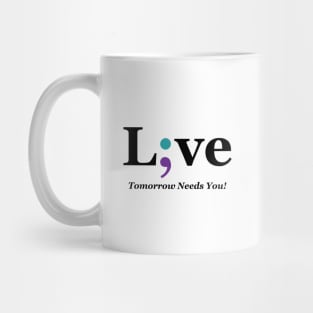 Live Semi-colon - Mental Health Awareness Design Mug